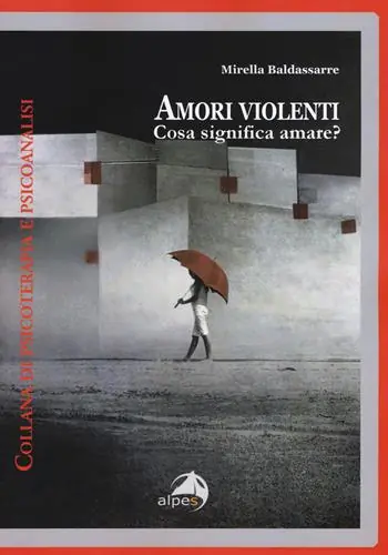 Promozione Esclusiva Amori violenti. Cosa significa amare?