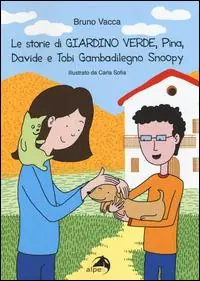 Professionale Le storie di «Giardino verde». Pina, Davide e Tobi Gambadilegno Snoopy. Ediz. illustrata