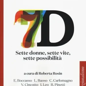 Sette donne, sette vite, sette possibilità Promozione