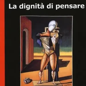 Subito Disponibile La dignità di pensare