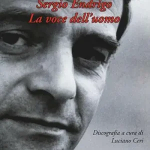 Sergio Endrigo. La voce dell‘uomo Nuova Collezione