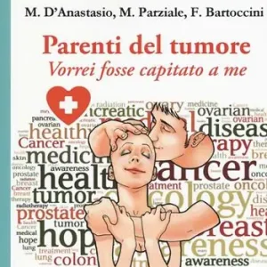 Promo Stagionale Parenti del tumore. Vorrei fosse capitato a me