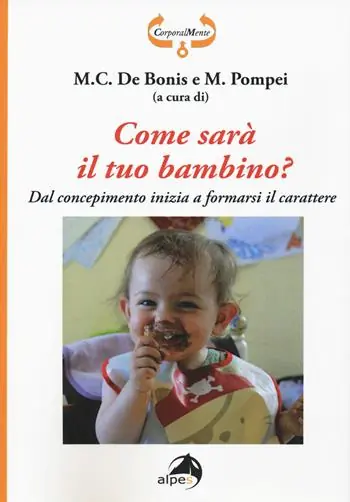 Come sarà il tuo bambino? Dal concepimento inizia a formarsi il carattere Super Prezzo
