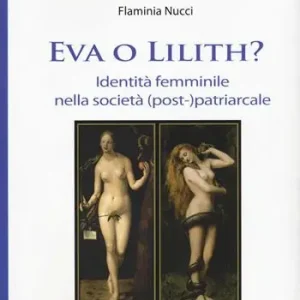Spedizione Espresso Eva o Lilith? Identità femminile nella società (post-)patriarcale