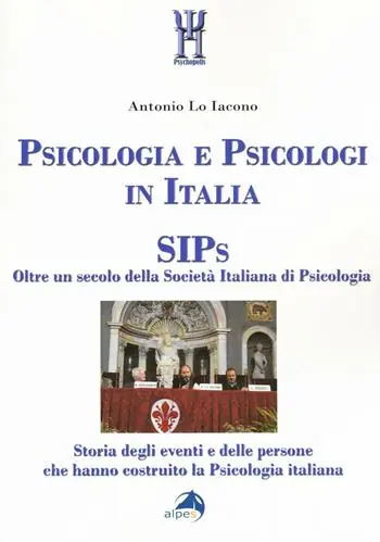 Psicologia e psicologi in Italia. SIPs. Oltre un secolo della Società Italiana di Psicologia Bestseller