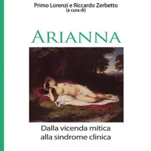 Arianna. Dalla vicenda mitica alla sindrome clinica Saldi
