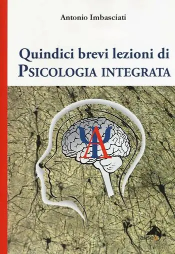 A Buon Prezzo Quindici brevi lezioni di psicologia integrata