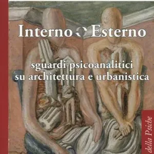 Offerta Del Giorno Interno esterno. Sguardi psicoanalitici su architettura e urbanistica