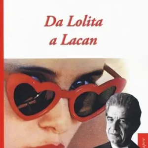 Compra Adesso Da Lolita a Lacan