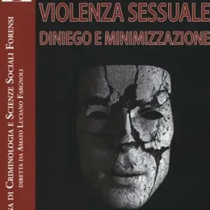 Saldi Violenza sessuale. Diniego e minimizzazione