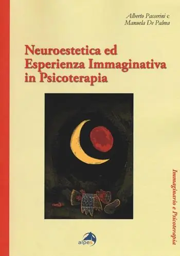 Neuroestetica ed esperienza immaginativa in psicoterapia Direttamente Dal Produttore