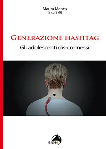 Professionale Generazione hashtag. Gli adolescenti dis-connessi