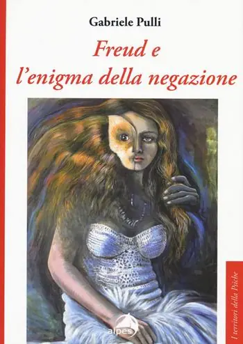 Compra Adesso Freud e l‘enigma della negazione