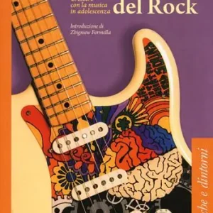 La psicologia del rock. Crescere con la musica in adolescenza Offerta Limitata