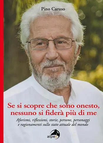 Sconto Se si scopre che sono onesto, nessuno si fiderà più di me. Aforismi, riflessioni, storie, persone, personaggi e ragionamenti sullo stato attuale del mondo