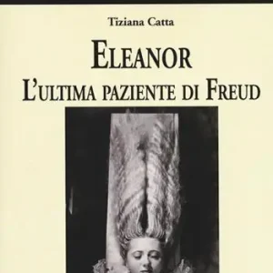 Eleanor. L‘ultima paziente di Freud Prezzo Scontato