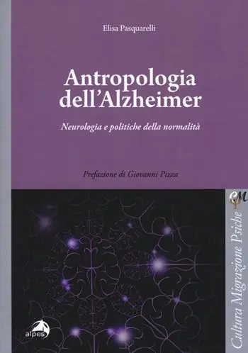 Compra Adesso Antropologia dell‘Alzheimer. Neurologia e politiche della normalità