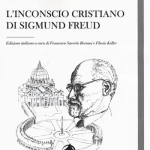 Offerta L‘inconscio cristiano di Sigmund Freud