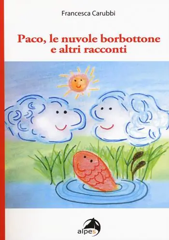 Must-Have Paco, le nuvole borbottone e altri racconti