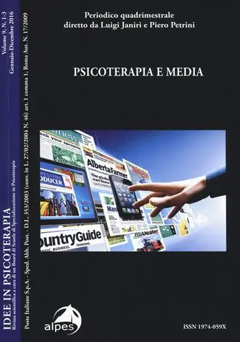 Novità Idee in psicoterapia. Vol. 9 Psicoterapia e media (Gennaio-Dicembre 2016)