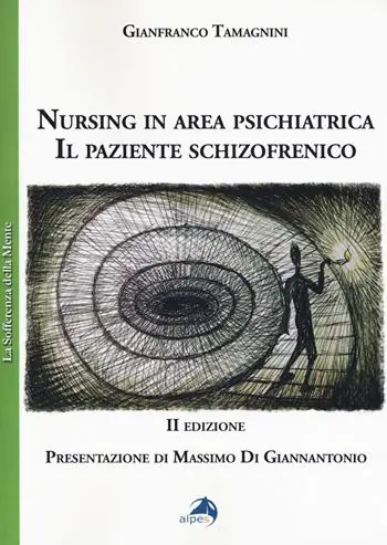 Nursing in area psichiatrica. Il paziente schizofrenico Vendita Finale