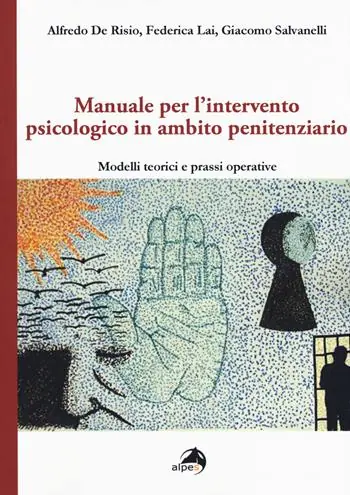 Spedizione Espresso Manuale per l‘intervento psicologico in ambito penitenziario. Modelli teorici e prassi operative