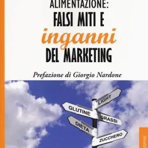 Saldi Alimentazione falsi miti e inganni del marketing