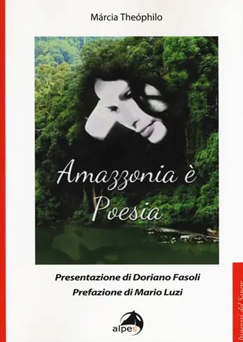 Quantità Limitata Amazzonia è poesia. Testo portoghese a fronte