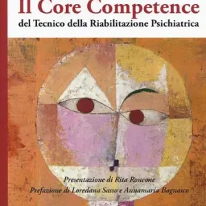 Di Tendenza Il core competence del tecnico della riabilitazione psichiatrica