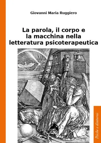 La parola, il corpo e la macchina nella letteratura psicoterapeutica Promo Stagionale