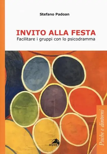 Prezzo Conveniente Invito alla festa. Facilitare i gruppi con lo psicodramma