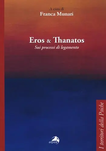 Eros e Thanatos. Sui processi di legamento Più Venduto