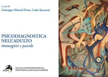 Psicodiagnostica nell‘adulto. Immagini e parole Promozione Esclusiva