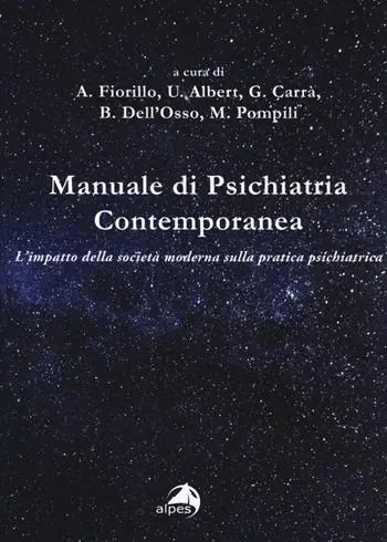 Manuale di psichiatria contemporanea. L‘impatto della società moderna sulla pratica psichiatrica Ultima Occasione