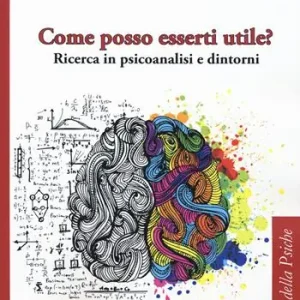 Saldi Come posso esserti utile? Ricerca in psicoanalisi e dintorni