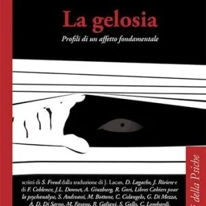 Prezzo Di Fabbrica La gelosia. Profili di un affetto fondamentale