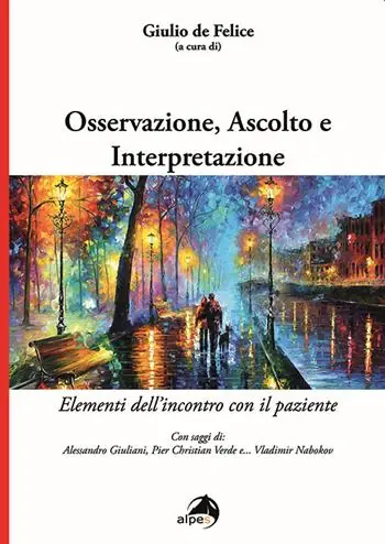 Osservazione, ascolto e interpretazione. Elementi dell‘incontro con il paziente Soddisfatti O Rimborsati