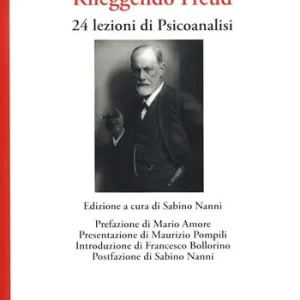 Novità Rileggendo Freud. 24 lezioni di psicoanalisi