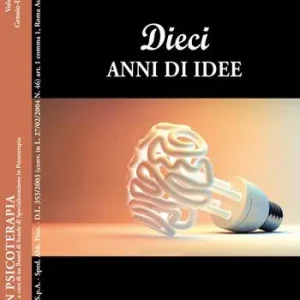Promozione Idee in psicoterapia. Vol. 10 Dieci anni di idee