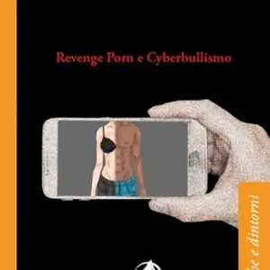 Solo Oggi Revenge porn e cyberbullismo