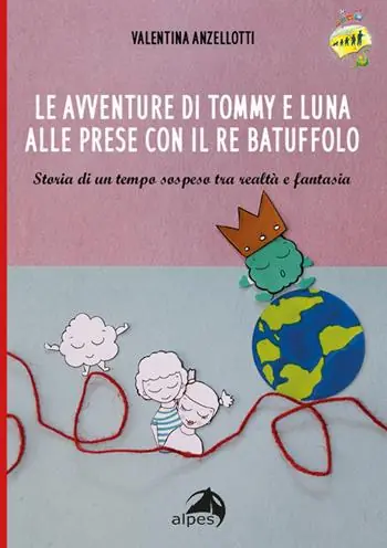 Promo Stagionale Le avventure di Tommy e luna alle prese con re Batuffolo. Storia di un tempo sospeso tra realtà e fantasia. Ediz. illustrata