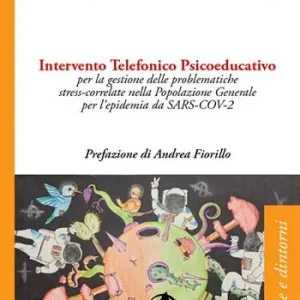 Nuovo Arrivo Intervento telefonico psicoeducativo per la gestione delle problematiche stress-correlate nella popolazione generale per l‘epidemia da SARS-COV-2