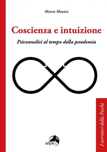 Soddisfatti O Rimborsati Coscienza e intuizione. Psicoanalisi al tempo della pandemia