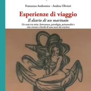 Ultima Occasione Esperienze di viaggio. Il diario di un marinaio