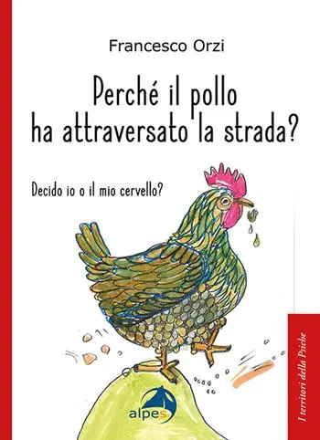 Perché il pollo ha attraversato la strada Occasione