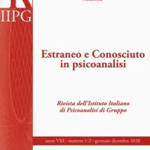 Prezzo Ridotto Koinos. Gruppo e funzione analitica (2020). Vol. 1-2 Estraneo e conosciuto in psicoanalisi.