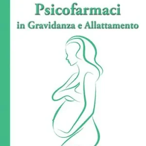 Psicofarmaci in gravidanza e allattamento Popolare