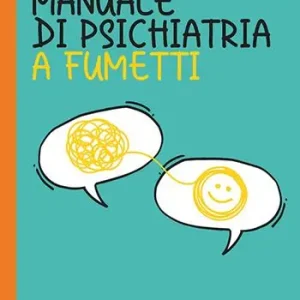Scelto Dai Clienti Manuale di psichiatria a fumetti