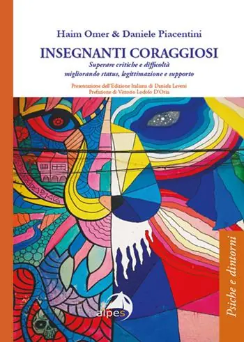 Soddisfatti O Rimborsati Insegnanti coraggiosi. Superare critiche e difficoltà migliorando status, legittimazione e supporto