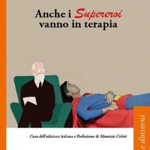 Offerta Lampo Anche i supereroi vanno in terapia